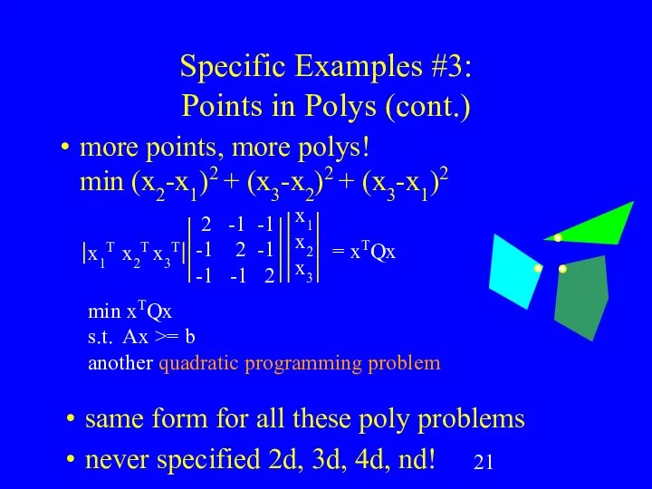 Specific Examples #3: Points in Polys (cont.) more points, more