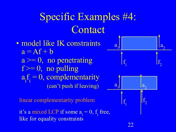 Specific Examples #4: Contact model like IK constraints a =