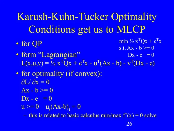 Karush-Kuhn-Tucker Optimality Conditions get us to MLCP for QP form