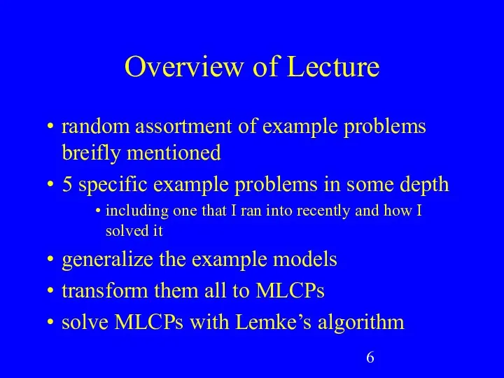 Overview of Lecture random assortment of example problems breifly mentioned