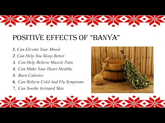 Positive effects of “banya” 1. Can Elevate Your Mood 2.