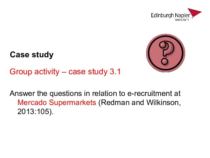 Case study Group activity – case study 3.1 Answer the