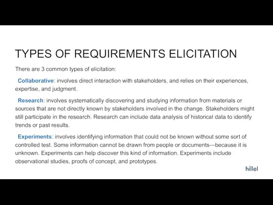 TYPES OF REQUIREMENTS ELICITATION There are 3 common types of