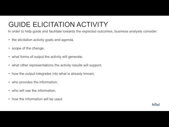 GUIDE ELICITATION ACTIVITY In order to help guide and facilitate towards the expected