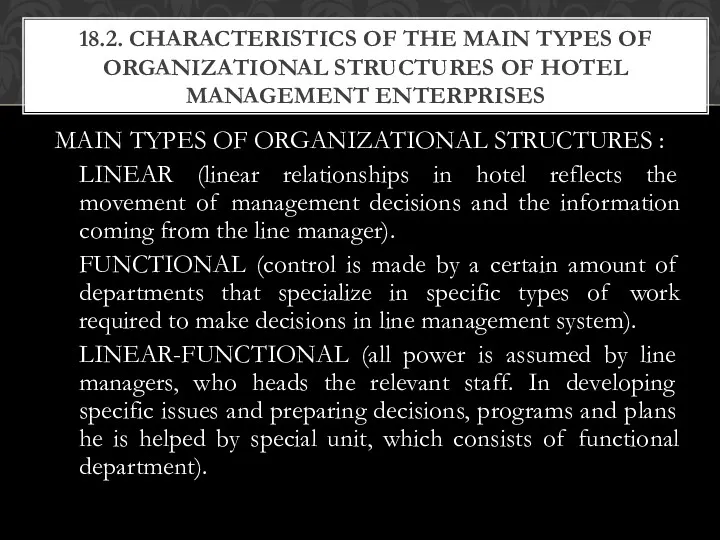 MAIN TYPES OF ORGANIZATIONAL STRUCTURES : LINEAR (linear relationships in