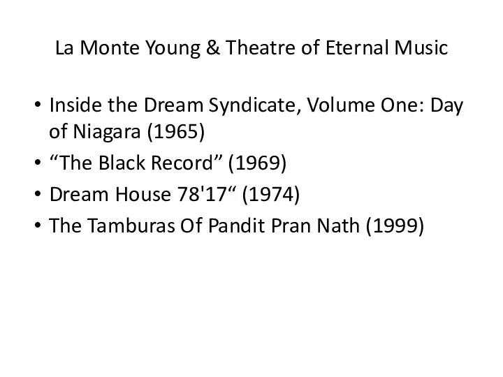 La Monte Young & Theatre of Eternal Music Inside the