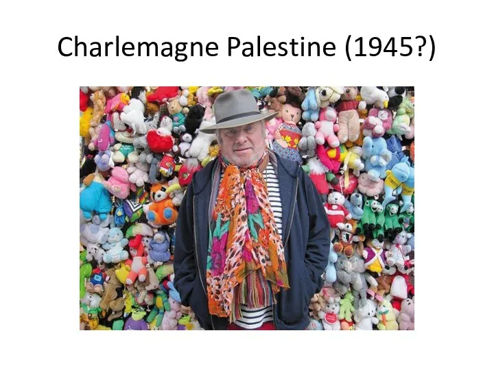 Charlemagne Palestine (1945?)