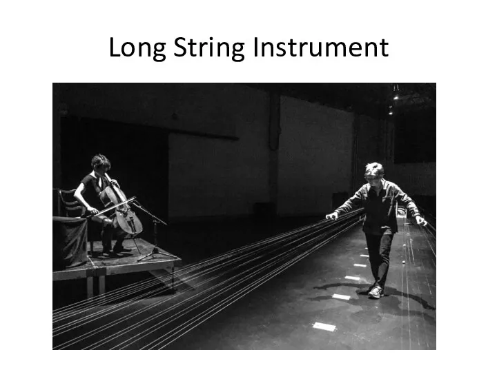 Long String Instrument
