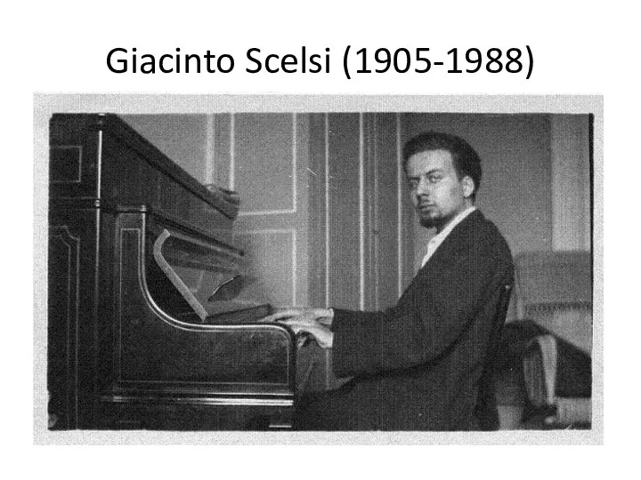 Giacinto Scelsi (1905-1988)