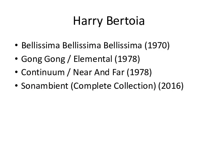 Harry Bertoia Bellissima Bellissima Bellissima (1970) Gong Gong / Elemental