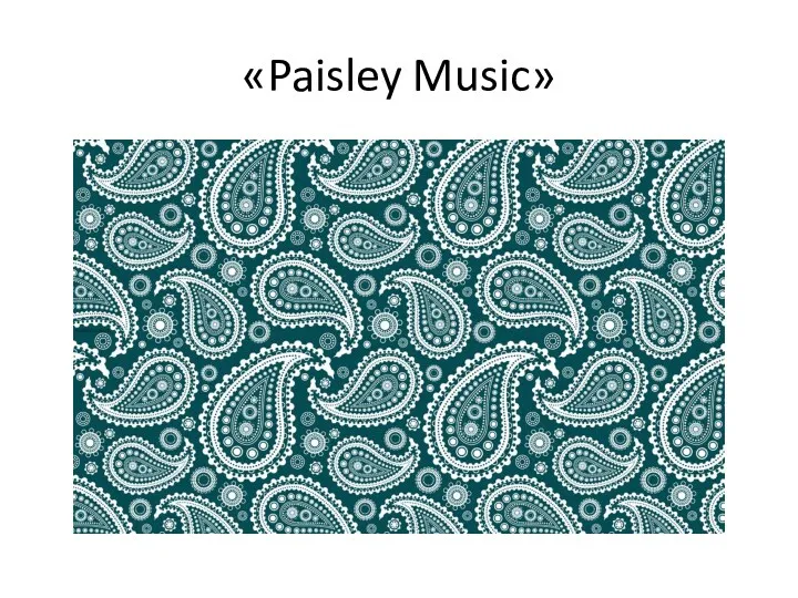 «Paisley Music»