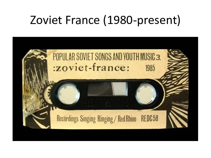 Zoviet France (1980-present)