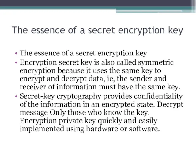 The essence of a secret encryption key The essence of