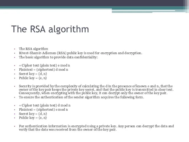 The RSA algorithm The RSA algorithm Rivest-Shamir-Adleman (RSA) public key