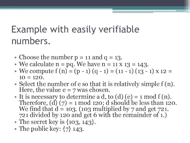 Example with easily verifiable numbers. Choose the number p =