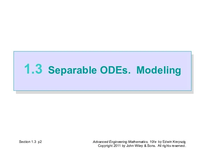 Section 1.3 p 1.3 Separable ODEs. Modeling
