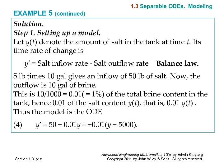 EXAMPLE 5 (continued) Solution. Step 1. Setting up a model. Let y(t) denote
