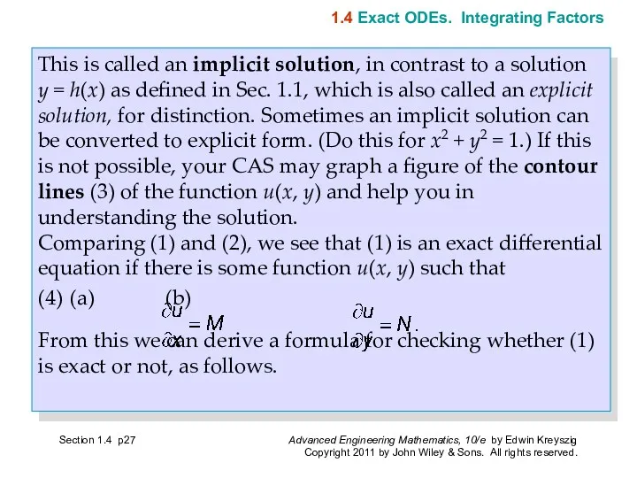 This is called an implicit solution, in contrast to a