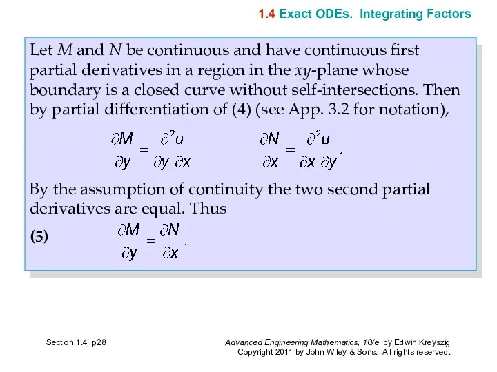 Let M and N be continuous and have continuous first partial derivatives in