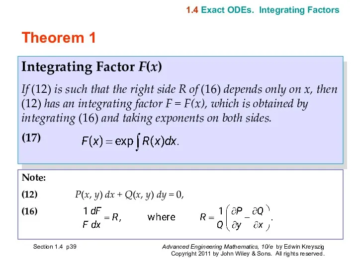 Section 1.4 p Theorem 1 Integrating Factor F(x) If (12) is such that