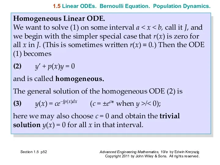 Homogeneous Linear ODE. We want to solve (1) on some interval a (2)