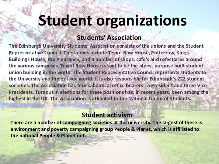Student organizations Students' Association The Edinburgh University Students' Association consists