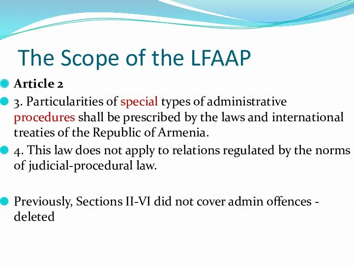 The Scope of the LFAAP Article 2 3. Particularities of