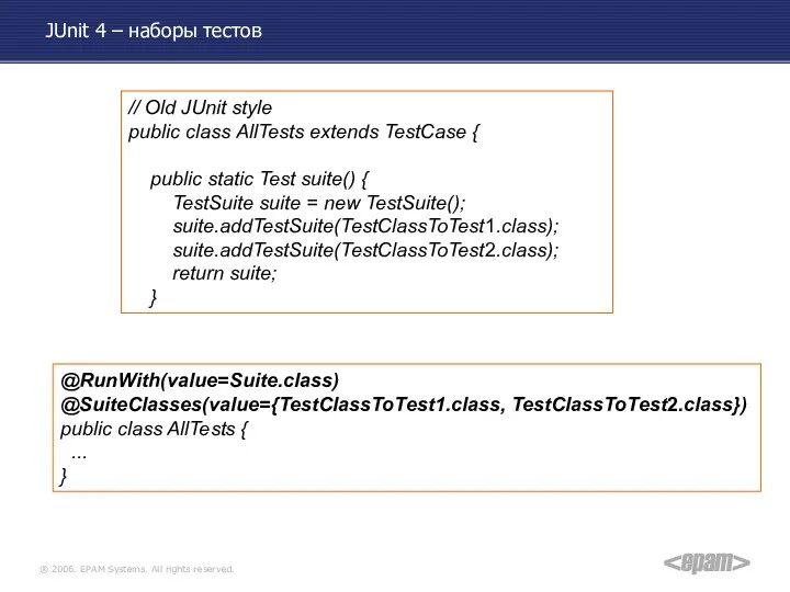 JUnit 4 – наборы тестов // Old JUnit style public class AllTests extends