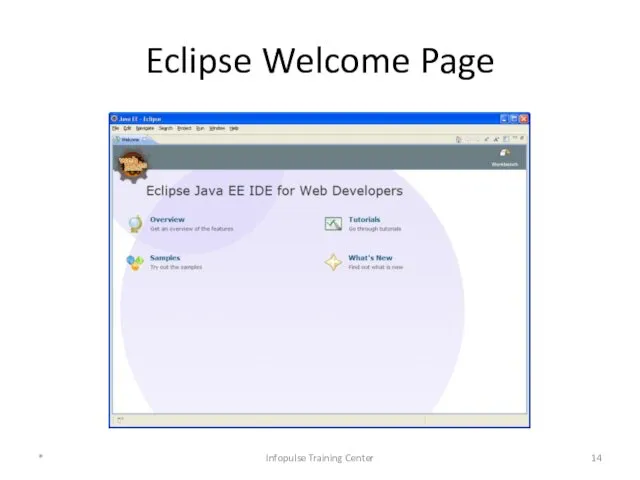 Eclipse Welcome Page * Infopulse Training Center