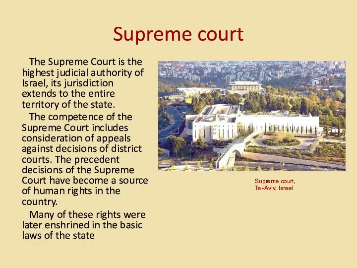 Supreme court The Supreme Court is the highest judicial authority