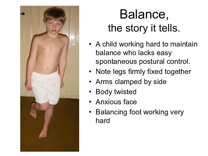 Balance, the story it tells. A child working hard to