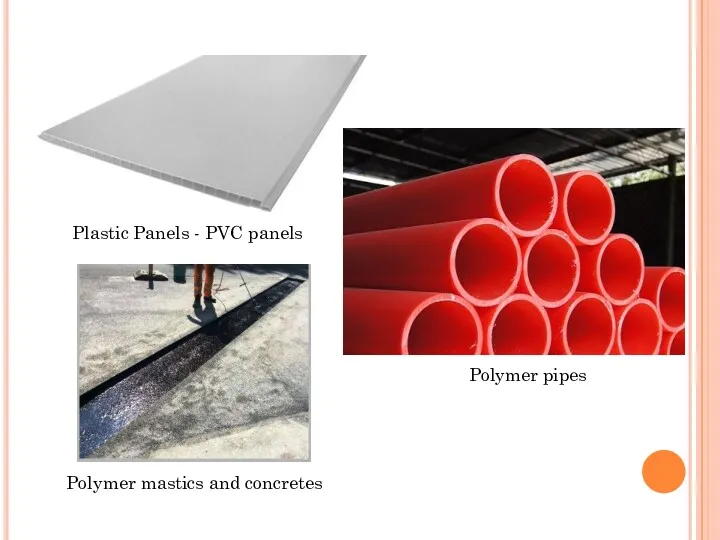 Plastic Panels - PVC panels Polymer pipes Polymer mastics and concretes