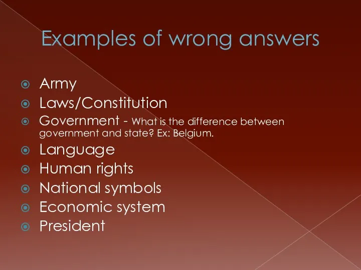 Examples of wrong answers Army Laws/Constitution Government - What is the difference between