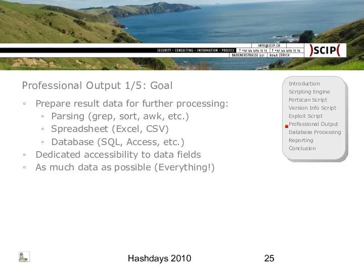 Hashdays 2010 Professional Output 1/5: Goal Prepare result data for