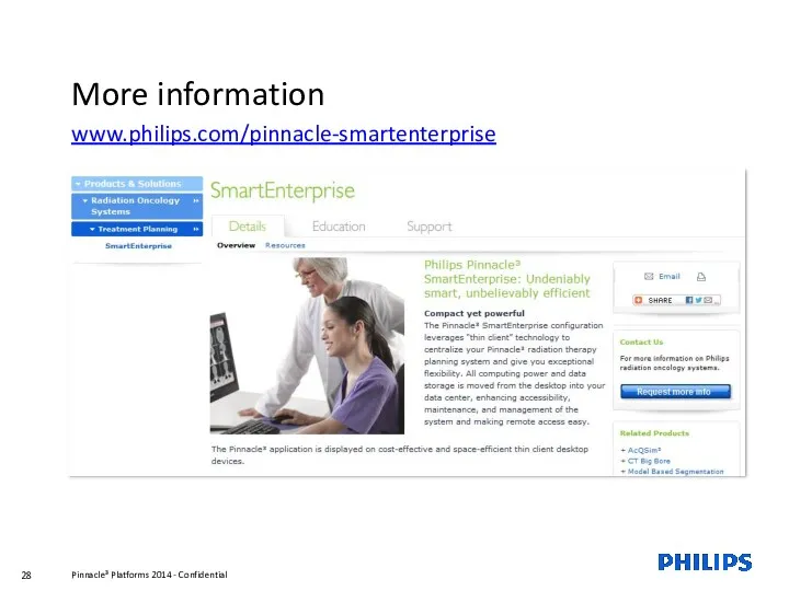 More information www.philips.com/pinnacle-smartenterprise