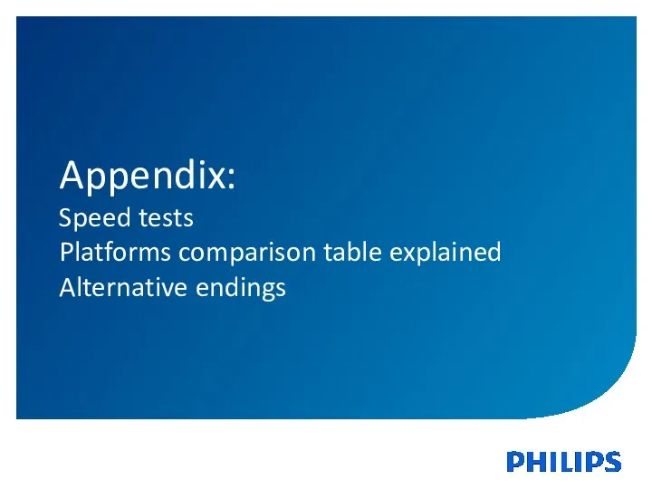 Appendix: Speed tests Platforms comparison table explained Alternative endings
