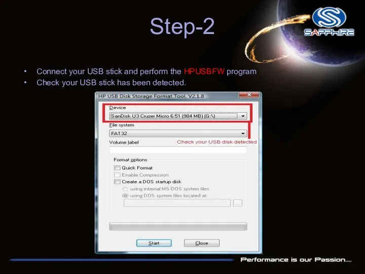 Step-2 Connect your USB stick and perform the HPUSBFW program Check your USB