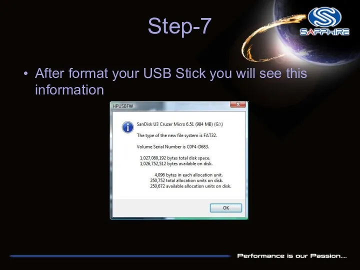 Step-7 After format your USB Stick you will see this information