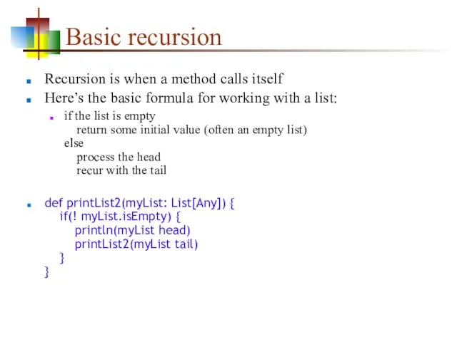 Basic recursion Recursion is when a method calls itself Here’s