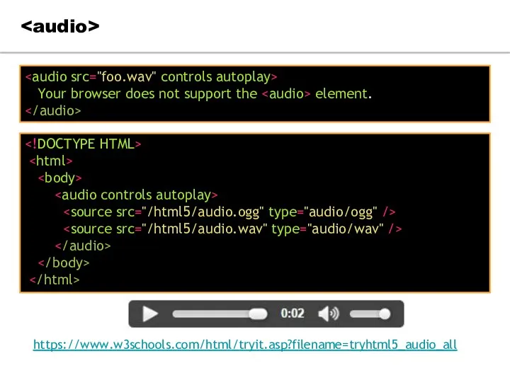 Your browser does not support the element. https://www.w3schools.com/html/tryit.asp?filename=tryhtml5_audio_all