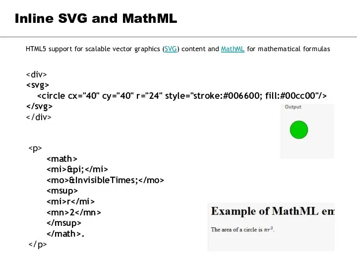 Inline SVG and MathML &pi; &InvisibleTimes; r 2 . HTML5