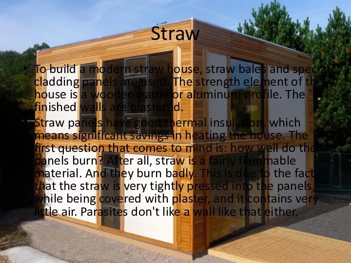 Straw To build a modern straw house, straw bales and