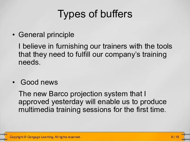 Types of buffers General principle I believe in furnishing our trainers with the