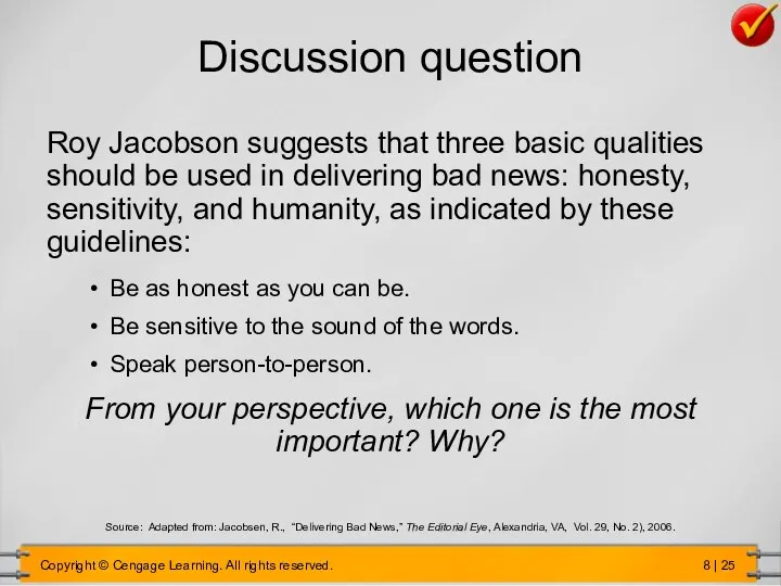 Discussion question Roy Jacobson suggests that three basic qualities should be used in