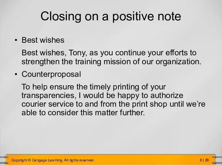 Closing on a positive note Best wishes Best wishes, Tony, as you continue