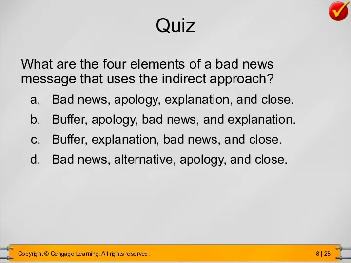 Quiz What are the four elements of a bad news message that uses