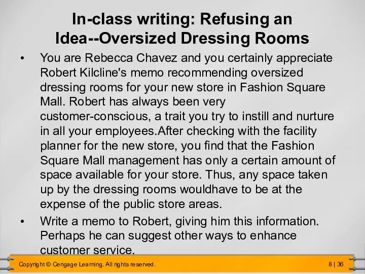 In-class writing: Refusing an Idea--Oversized Dressing Rooms You are Rebecca Chavez and you