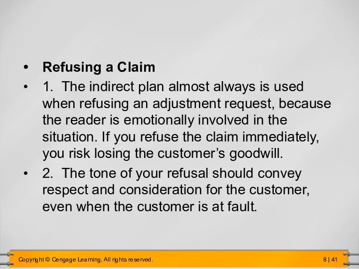 Refusing a Claim 1. The indirect plan almost always is used when refusing