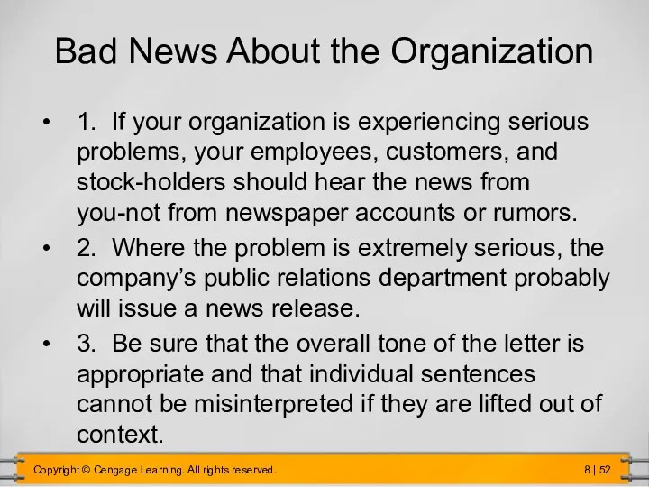 Bad News About the Organization 1. If your organization is experiencing serious problems,