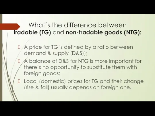 What`s the difference between tradable (TG) and non-tradable goods (NTG):